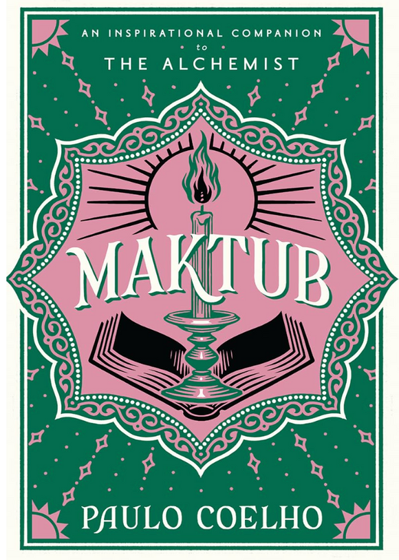 This image features the cover of the book "Maktub" by Paulo Coelho, an inspirational companion to the author's well-known work "The Alchemist". The cover design is rich and colorful, with a central illustration of an open book and a candle, symbolizing knowledge and illumination.
