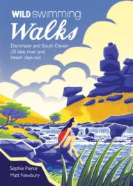 Cover of the book 'Wild Swimming Walks' by Sophie Pierce and Matt Newbury, featuring an illustration of a lake in a mountainous landscape with people swimming and relaxing by the water.